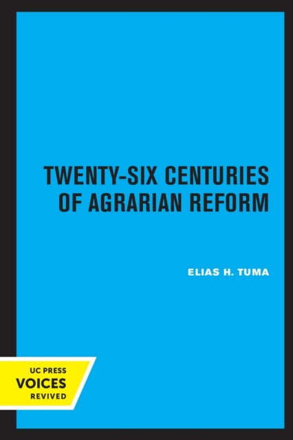 Book cover of: Twenty-Six Centuries of Agrarian Reform. By: Elias H. Tuma
