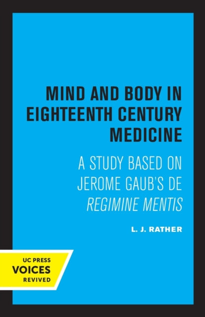 Book cover of: Mind and Body in Eighteenth Century Medicine. By: L. J. Rather