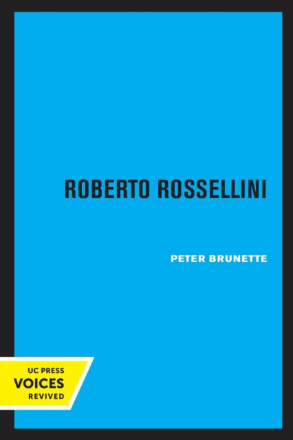 Book cover of: Roberto Rossellini. By: Peter Brunette