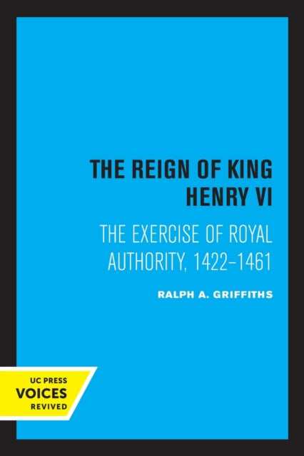 Book cover of: Reign of King Henry VI. By: Ralph Alan Griffiths