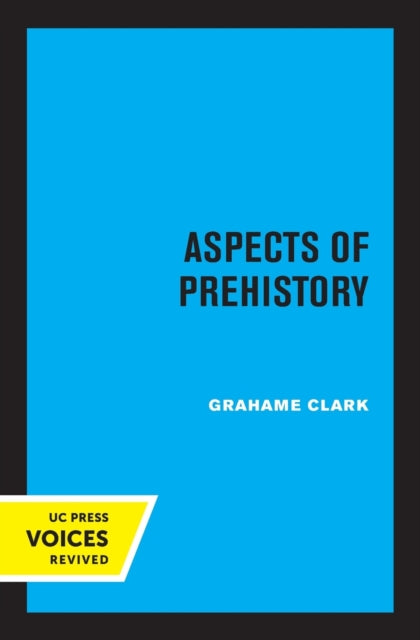 Book cover of: Aspects of Prehistory. By: Grahame Clark