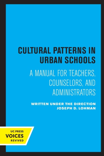 Book cover of: Cultural Patterns in Urban Schools. By: Joseph D. Lohman