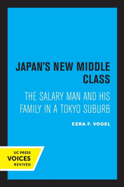 Book cover of: Japan's New Middle Class. By: Ezra F. Vogel