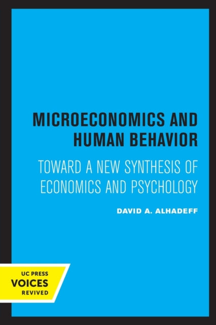 Book cover of: Microeconomics and Human Behavior. By: David A. Alhadeff