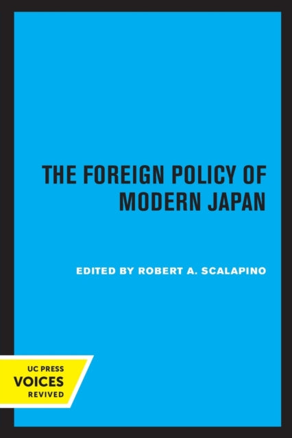 Book cover of: Foreign Policy of Modern Japan. By: Robert A. Scalapino