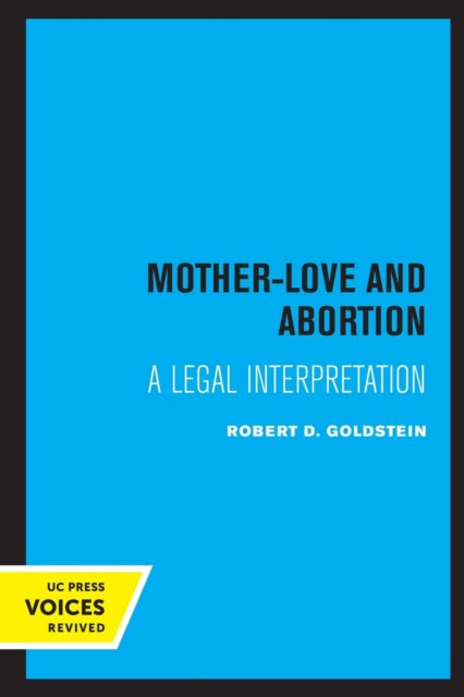 Book cover of: Mother-Love and Abortion. By: Robert D. Goldstein