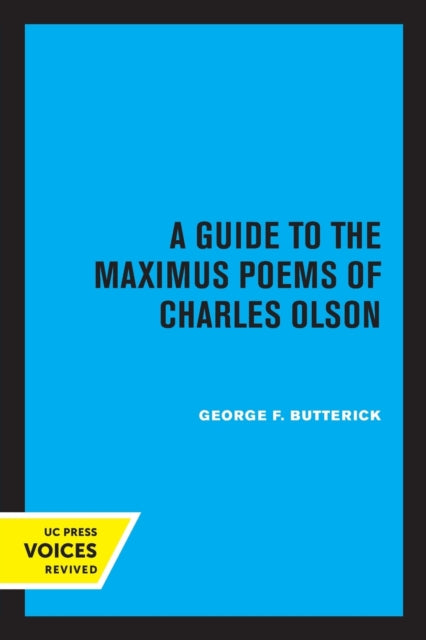 Book cover of: Guide to The Maximus Poems of Charles Olson. By: George F. Butterick