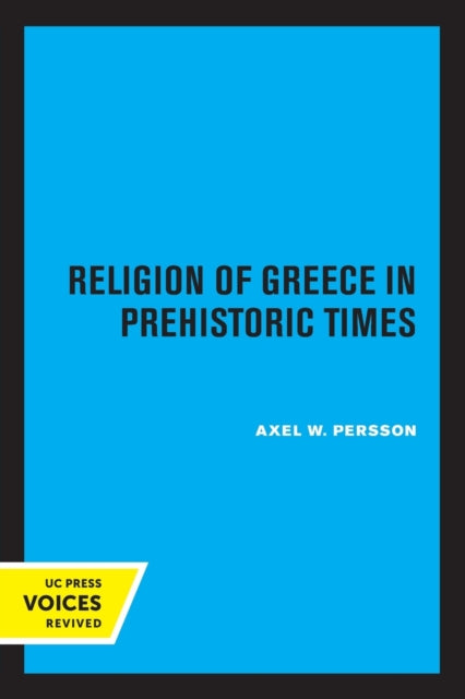 Book cover of: Religion of Greece in Prehistoric Times. By: Axel W. Persson