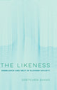 Book cover of: Likeness. By: Gretchen Anna Bakke