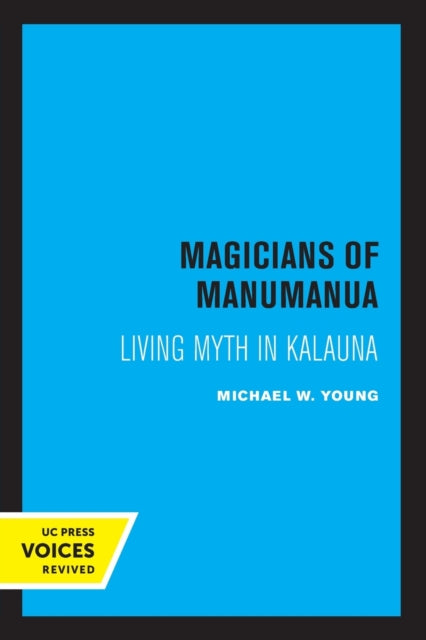 Book cover of: Magicians of Manumanua. By: Michael W. Young