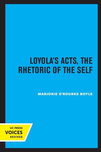 Book cover of: Loyola's Acts. By: Marjorie O'Rourke Boyle
