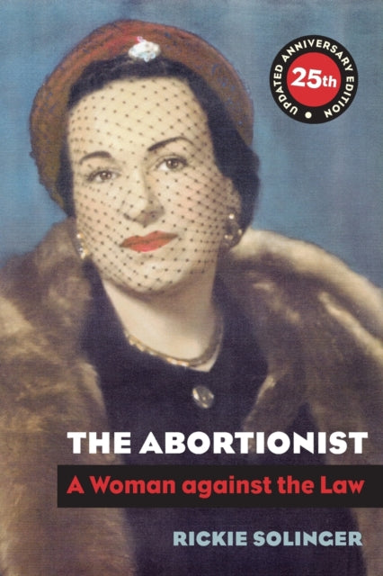 Book cover of: Abortionist. By: Rickie Solinger