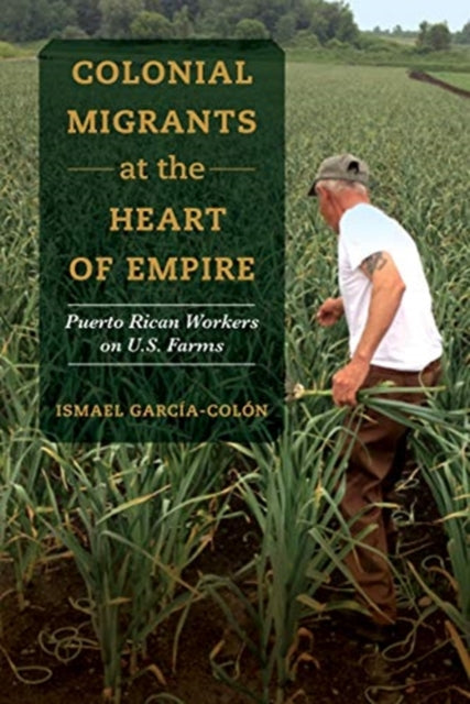 Book cover of: Colonial Migrants at the Heart of Empire. By: Ismael García-ón