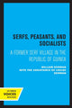 Book cover of: Serfs, Peasants, and Socialists. By: William Derman