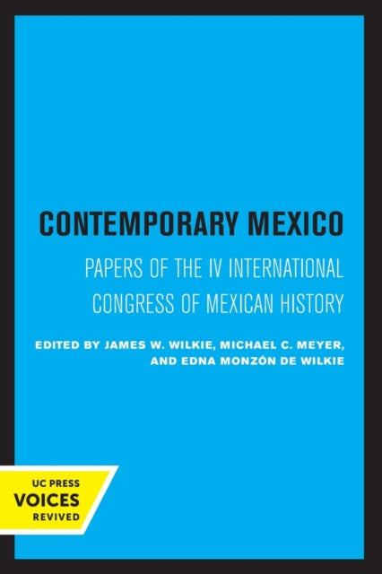 Book cover of: Contemporary Mexico. By: James W. Wilkie