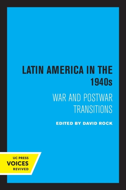 Book cover of: Latin America in the 1940s. By: David Rock