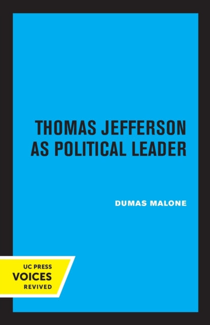 Book cover of: Thomas Jefferson as Political Leader. By: Dumas Malone