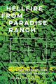 Book cover of: Hellfire from Paradise Ranch. By: Joseba Zulaika