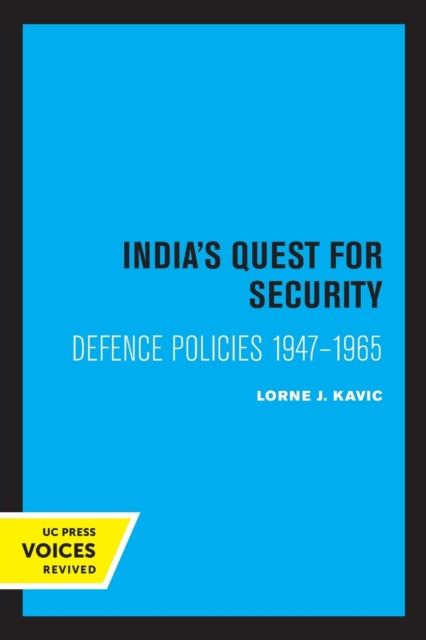 Book cover of: India's Quest for Security. By: Lorne J. Kavic