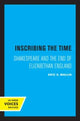 Book cover of: Inscribing the Time. By: Eric Scott Mallin