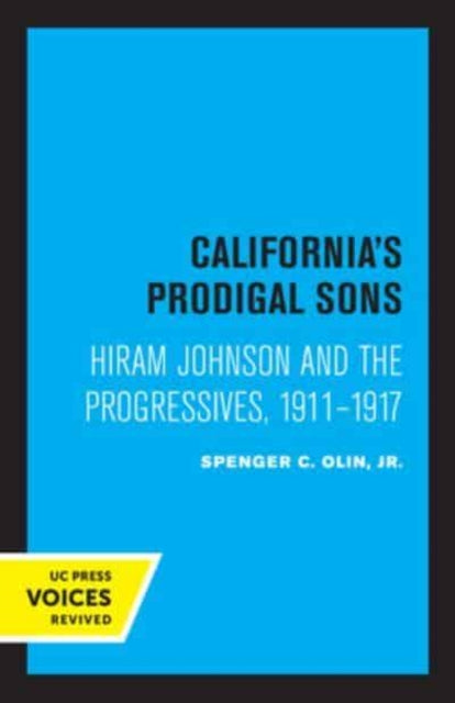 Book cover of: California's Prodigal Sons. By: Spencer C. Olin