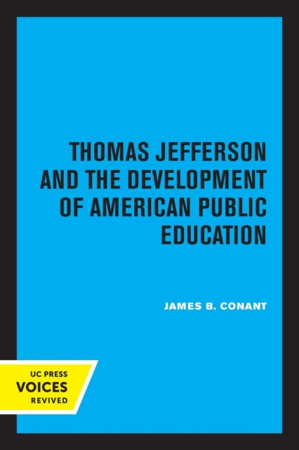 Book cover of: Thomas Jefferson and the Development of American Public Education. By: James B. Conant