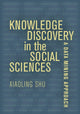 Book cover of: Knowledge Discovery in the Social Sciences. By: Xiaoling Shu