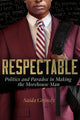 Book cover of: Respectable. By: Saida Grundy