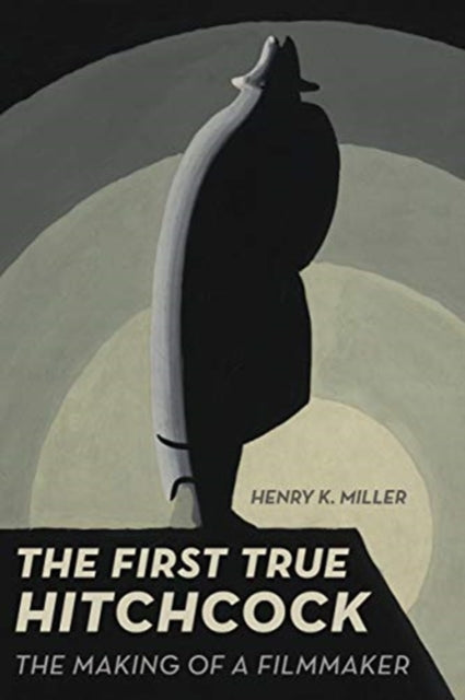 Book cover of: First True Hitchcock. By: Henry K. Miller