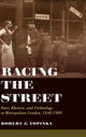 Book cover of: Racing the Street. By: Robert J. Topinka