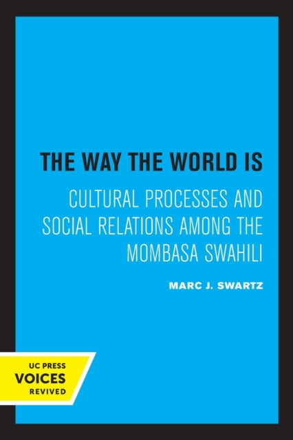 Book cover of: Way the World Is. By: Marc J. Swartz