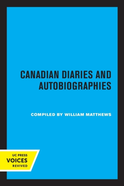Book cover of: Canadian Diaries and Autobiographies. By: William Matthews