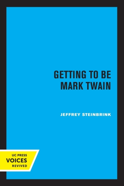 Book cover of: Getting to be Mark Twain. By: Jeffrey Steinbrink