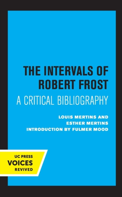 Book cover of: Intervals of Robert Frost. By: Louis Mertins