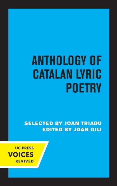 Book cover of: Anthology of Catalan Lyric Poetry. By: Joan Triadu