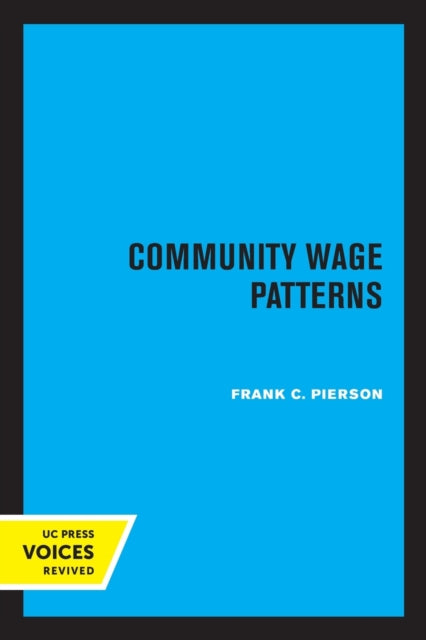 Book cover of: Community Wage Patterns. By: Frank C. Pierson