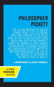 Book cover of: Philosopher Pickett. By: Lawrence Clark Powell