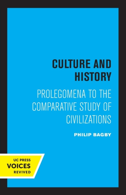 Book cover of: Culture and History. By: Philip Bagby