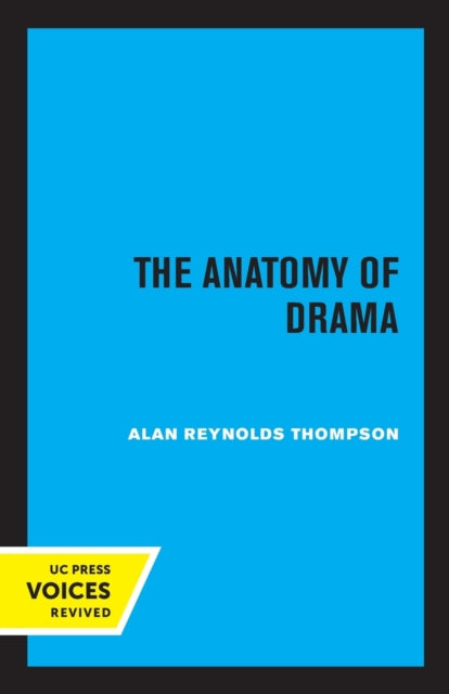 Book cover of: Anatomy of Drama. By: Alan Reynolds Thompson