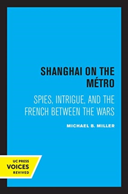 Book cover of: Shanghai on the Metro. By: Michael B. Miller