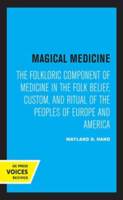 Book cover of: Magical Medicine. By: Wayland D. Hand