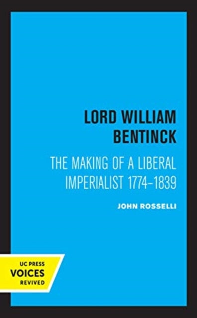 Book cover of: Lord William Bentinck. By: John Rosselli