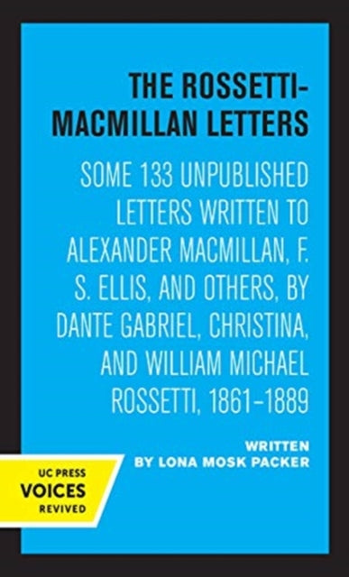 Book cover of: Rossetti-Macmillan Letters. By: Lona Mosk Packer