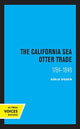 Book cover of: California Sea Otter Trade 1784-1848. By: Ogden Adele