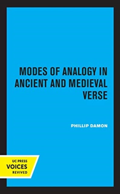 Book cover of: Modes of Analogy in Ancient and Medieval Verse. By: Phillip Damon