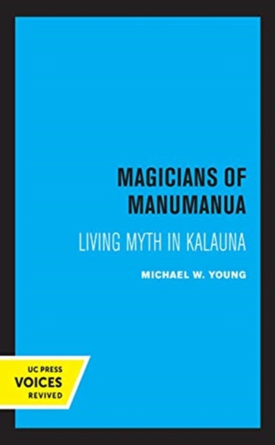 Book cover of: Magicians of Manumanua. By: Michael W. Young