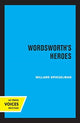 Book cover of: Wordsworth's Heroes. By: Willard Spiegelman