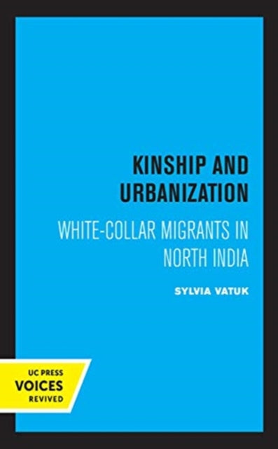 Book cover of: Kinship and Urbanization. By: Sylvia Vatuk