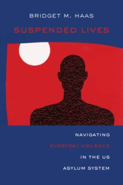 Book cover of: Suspended Lives. By: Bridget Marie Haas