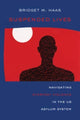 Book cover of: Suspended Lives. By: Bridget Marie Haas
